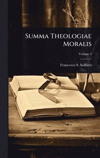 bokomslag Summa Theologiae Moralis