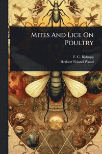 bokomslag Mites And Lice On Poultry