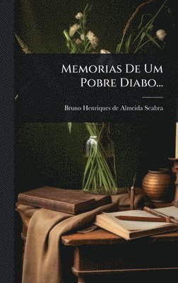 bokomslag Memorias De Um Pobre Diabo...