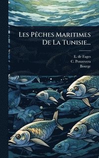 bokomslag Les PÃªches Maritimes De La Tunisie...