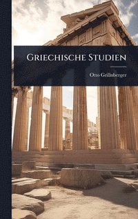 bokomslag Griechische Studien