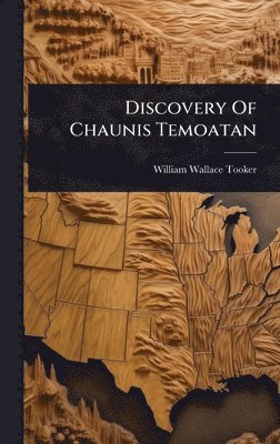 bokomslag Discovery Of Chaunis Temoatan