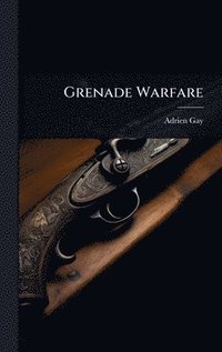 bokomslag Grenade Warfare