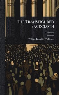 bokomslag Transfigured Sackcloth