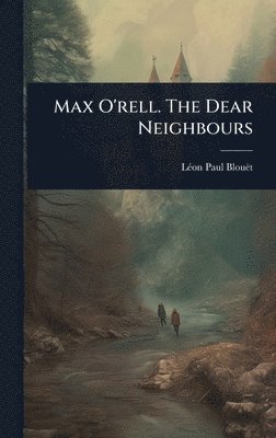 bokomslag Max O'rell. The Dear Neighbours