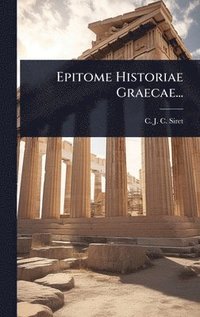 bokomslag Epitome Historiae Graecae...