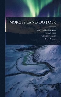 bokomslag Norges Land Og Folk