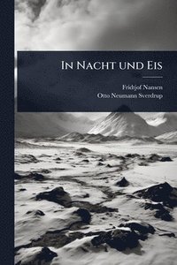 bokomslag In Nacht und Eis
