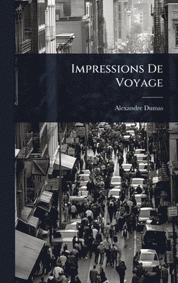 Impressions De Voyage