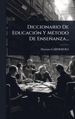 bokomslag Diccionario De EducaciÃ3n Y MÃ(c)todo De Enseñanza...