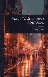 bokomslag Guide To Spain And Portugal