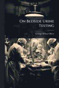 bokomslag On Bedside Urine Testing