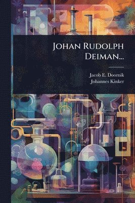 bokomslag Johan Rudolph Deiman...