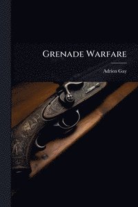 bokomslag Grenade Warfare