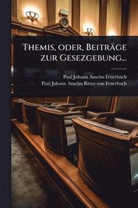 bokomslag Themis, oder, Beiträge zur Gesezgebung...