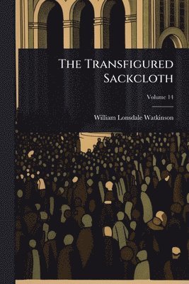 bokomslag Transfigured Sackcloth