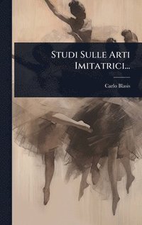 bokomslag Studi Sulle Arti Imitatrici...