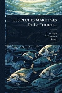 bokomslag Les PÃaches Maritimes De La Tunisie...