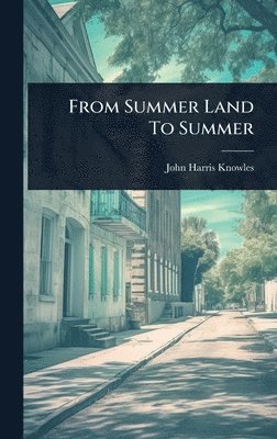 bokomslag From Summer Land To Summer