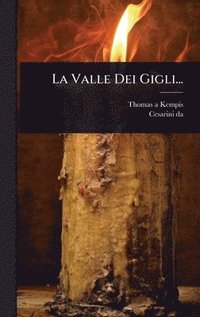 bokomslag La Valle Dei Gigli...