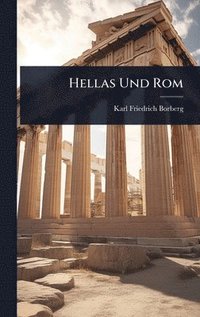 bokomslag Hellas Und Rom