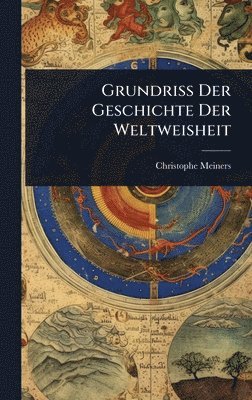 bokomslag Grundriss Der Geschichte Der Weltweisheit