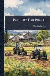bokomslag Poultry For Profit
