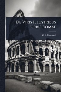 bokomslag De Viris Illustribus Urbis Romae