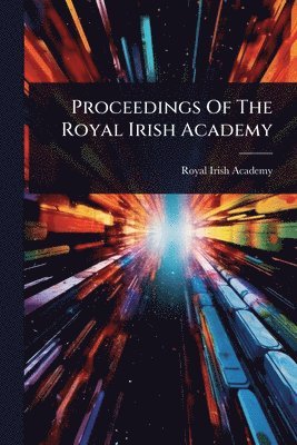 bokomslag Proceedings Of The Royal Irish Academy