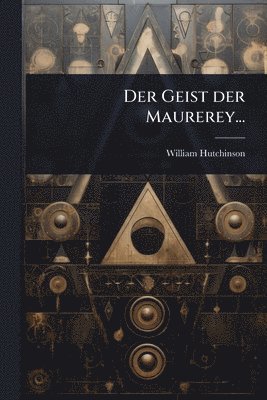bokomslag Geist der Maurerey...