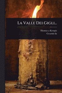 bokomslag La Valle Dei Gigli...