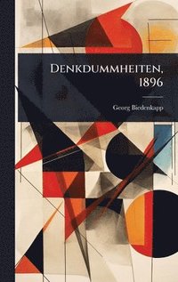 bokomslag Denkdummheiten, 1896
