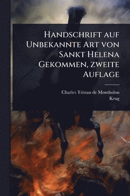bokomslag Handschrift auf Unbekannte Art von Sankt Helena Gekommen, zweite Auflage