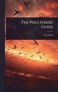 bokomslag Poulterers' Guide