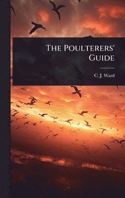 bokomslag Poulterers' Guide