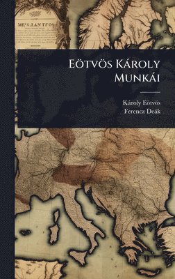 bokomslag Eötvös Kàroly Munkài