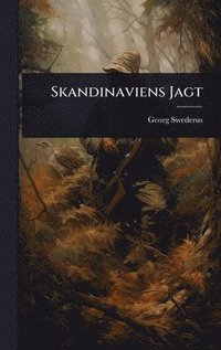bokomslag Skandinaviens Jagt