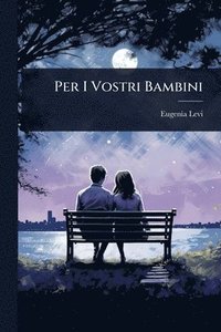 bokomslag Per I Vostri Bambini