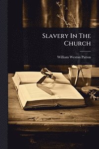 bokomslag Slavery In The Church