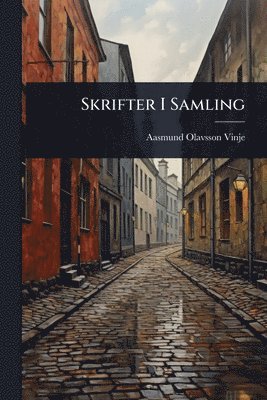Aasmund Olavsson Vinje - Skrifter I Samling, Häftad
