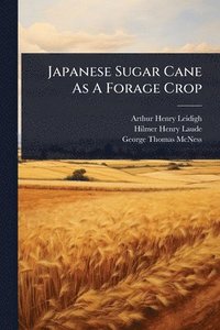bokomslag Japanese Sugar Cane As A Forage Crop