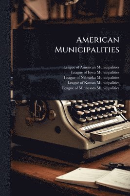 bokomslag American Municipalities