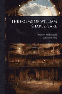 bokomslag The Poems Of William Shakespeare