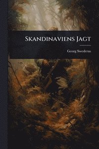 bokomslag Skandinaviens Jagt