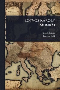 bokomslag Eötvös Kàroly Munkài