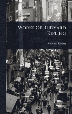 Works Of Rudyard Kipling