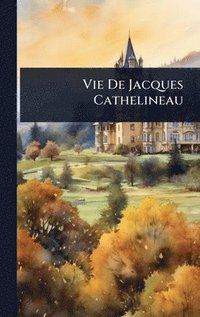 bokomslag Vie De Jacques Cathelineau