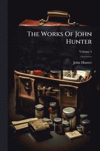 bokomslag Works Of John Hunter