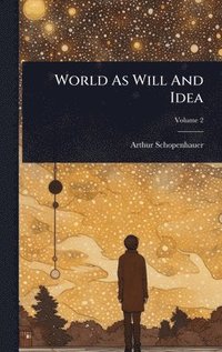 bokomslag World As Will And Idea