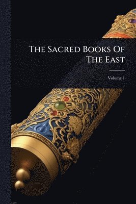bokomslag Sacred Books Of The East